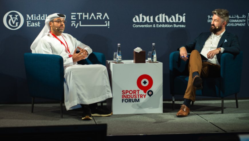 Global executives gather in Abu Dhabi for Sport Industry Forum 2024