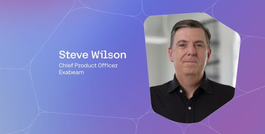 Straight Talk on AI Security with Exabeam’s Steve Wilson