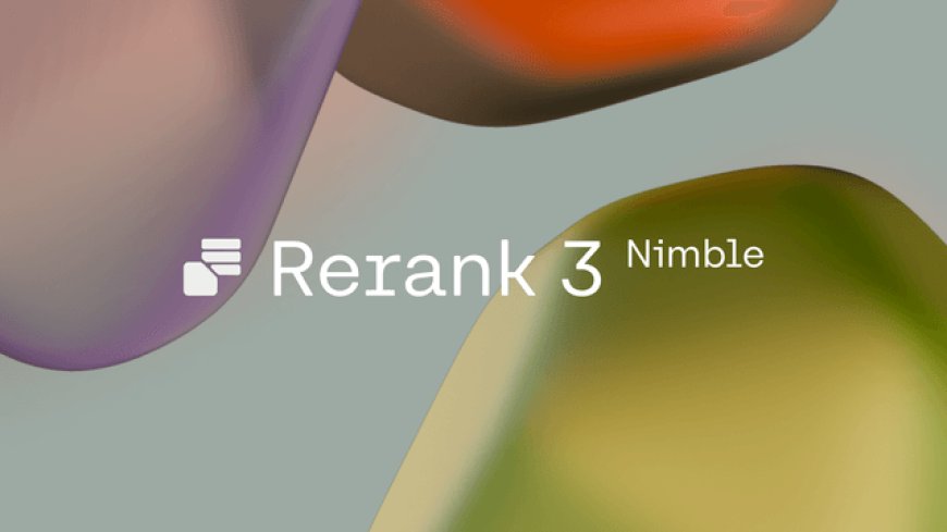 Introducing Rerank 3 Nimble: Faster Reranking for Enterprise Search and Retrieval-Augmented Generation (RAG) Systems