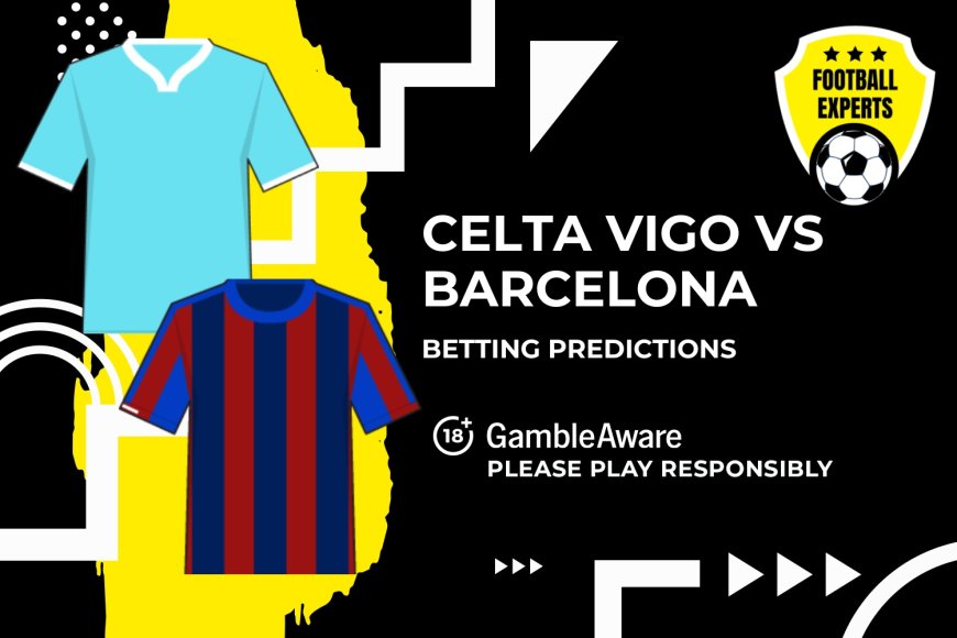 Celta Vigo vs Barcelona predictions, odds and betting tips