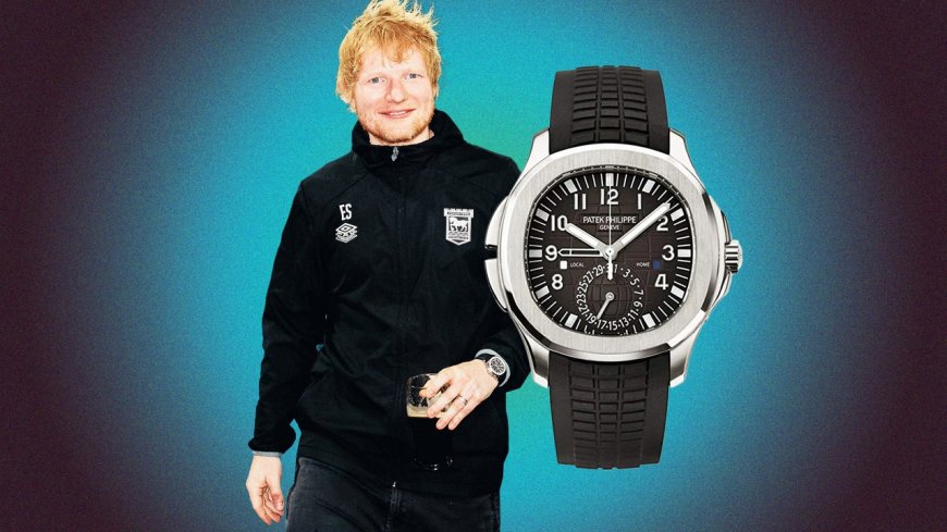 Ed Sheeran Reminds Us He's Still a World-Class Watch Collector