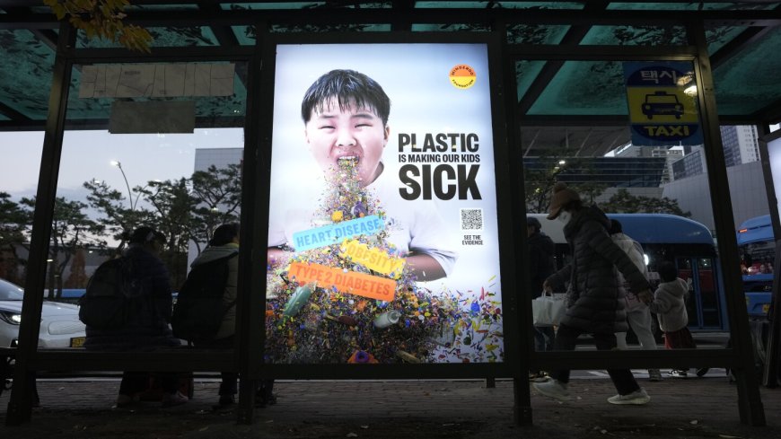 What to know about the plastic pollution crisis as treaty talks conclude in South Korea