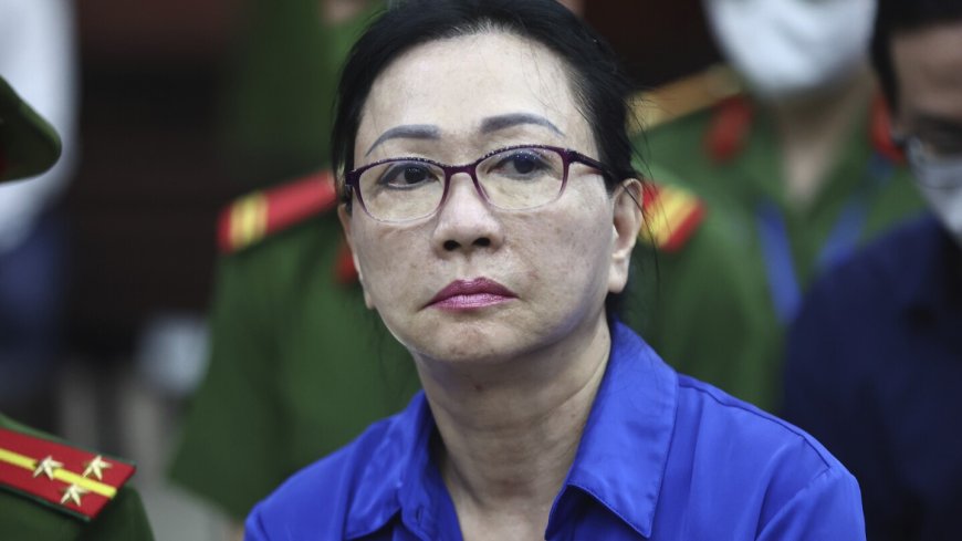 Death sentence for real estate tycoon Truong My Lan upheld in Vietnam's largest fraud case