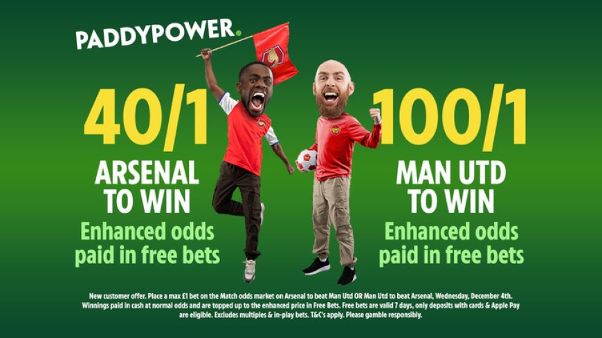 Arsenal vs Man United betting offer: Get 40/1 or 100/1 to win on Paddy Power