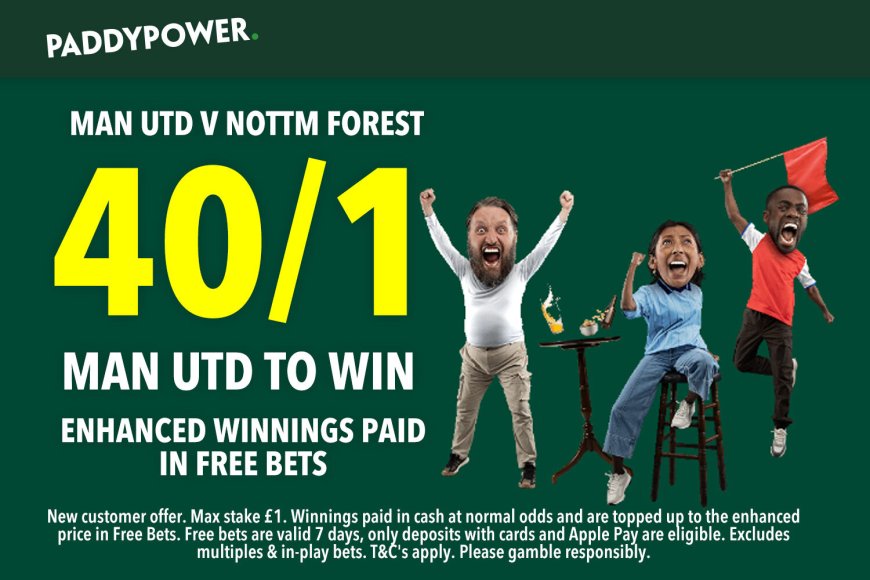 Manchester United v Nottingham Forest betting offer: Get 40/1 on Untied to win with Paddy Power