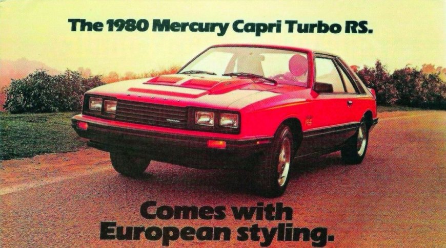 Mercury’s 1980 Capri Turbo RS Boasted European Styling and Economic Performance in a Tidy American Package