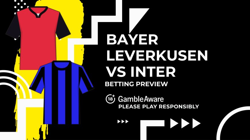 Bayer Leverkusen vs Inter predictions, odds and betting tips