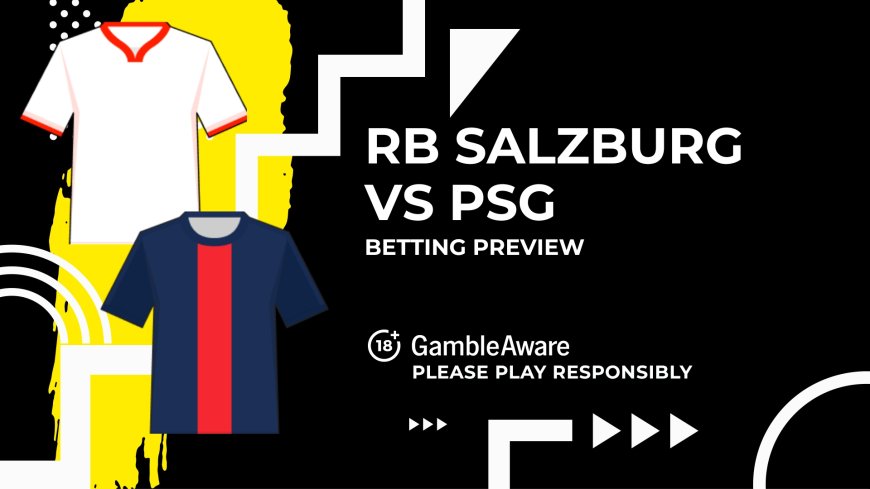 Red Bull Salzburg vs PSG predictions, odds and betting tips