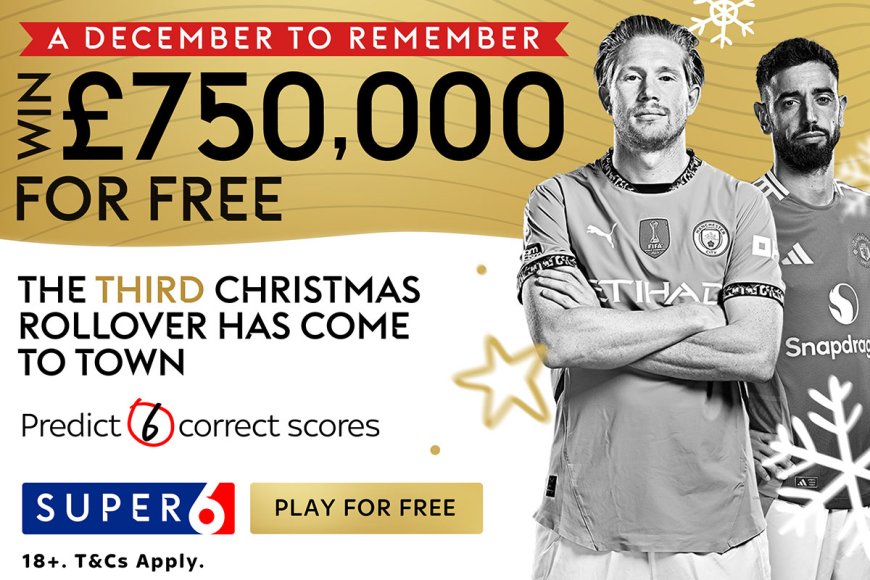 Super 6: Win £750,000 this weekend with Sky Bet’s free-to-play predictor game