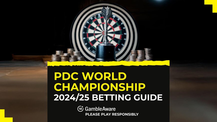 PDC World Championship 2024/25 betting guide