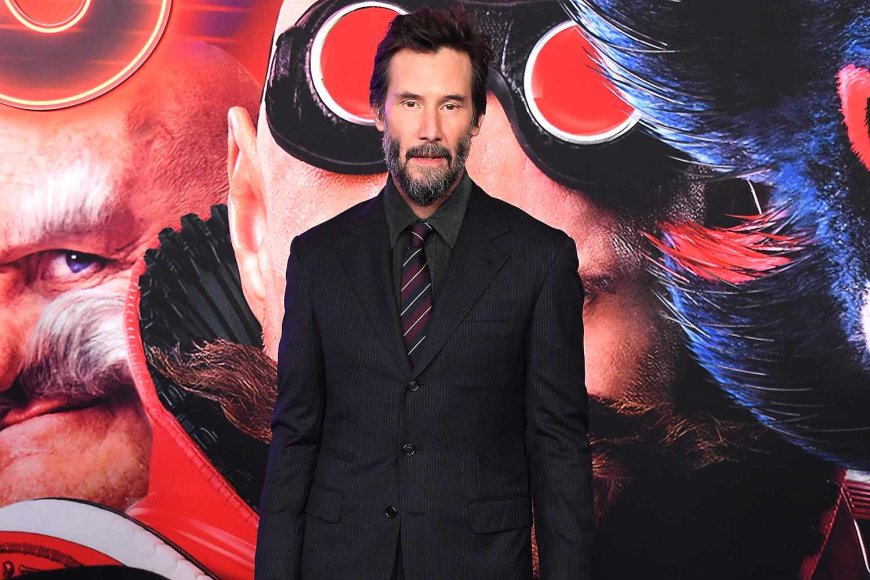 Keanu Reeves Reveals Which “Sonic the Hedgehog ”Superpower He'd Most Like to Have (Exclusive)