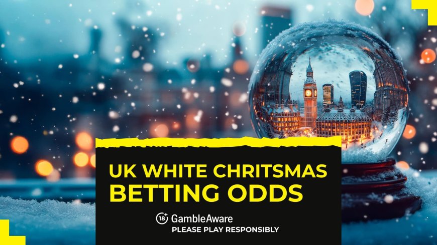 UK White Christmas betting odds: Will it snow on Christmas 2024?