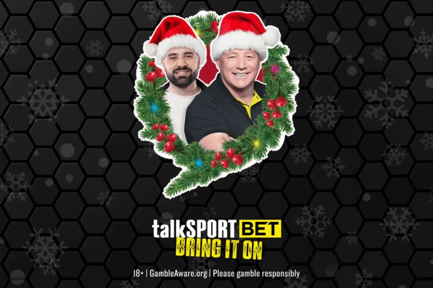 Christmas Betting Offer: Bet £10 get £40 in bonuses on talkSPORT BET