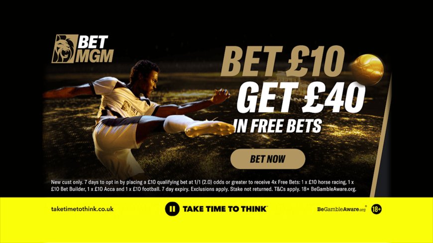 Arsenal vs Ipswich betting offer: Bet £10 get £40 in free bets on BetMGM