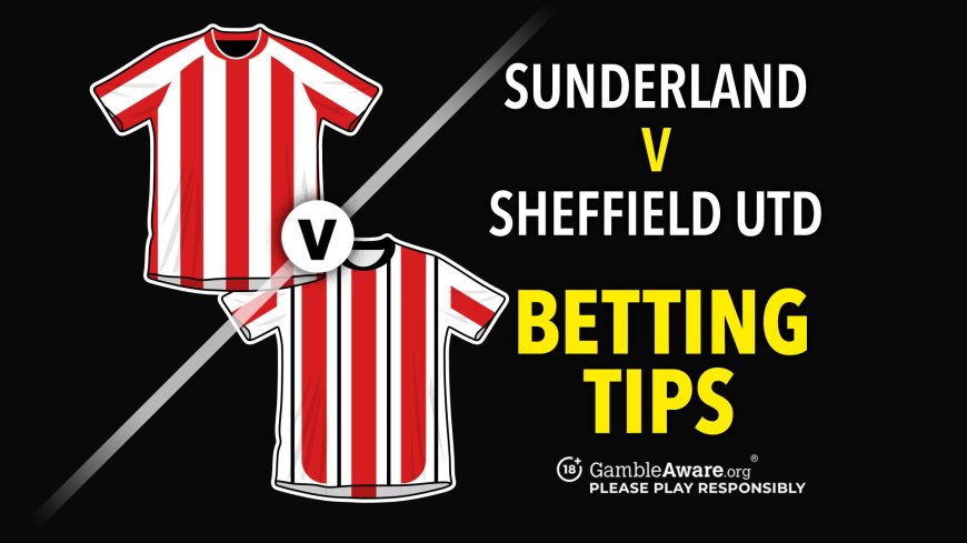 Sunderland vs Sheffield United prediction, odds, betting tips and how to watch