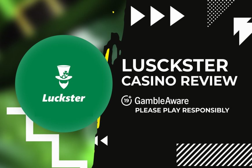 Luckster Casino Canada review: Bonuses, features, games, and more (2025)