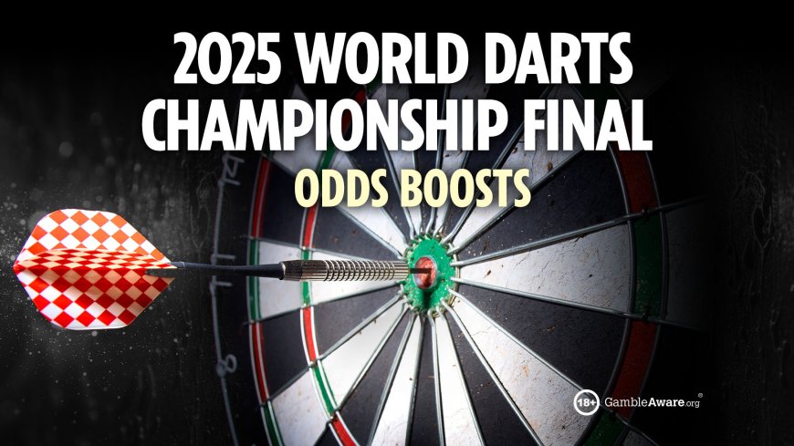 2025 PDC World Darts Championship final best odds boosts and betting offers