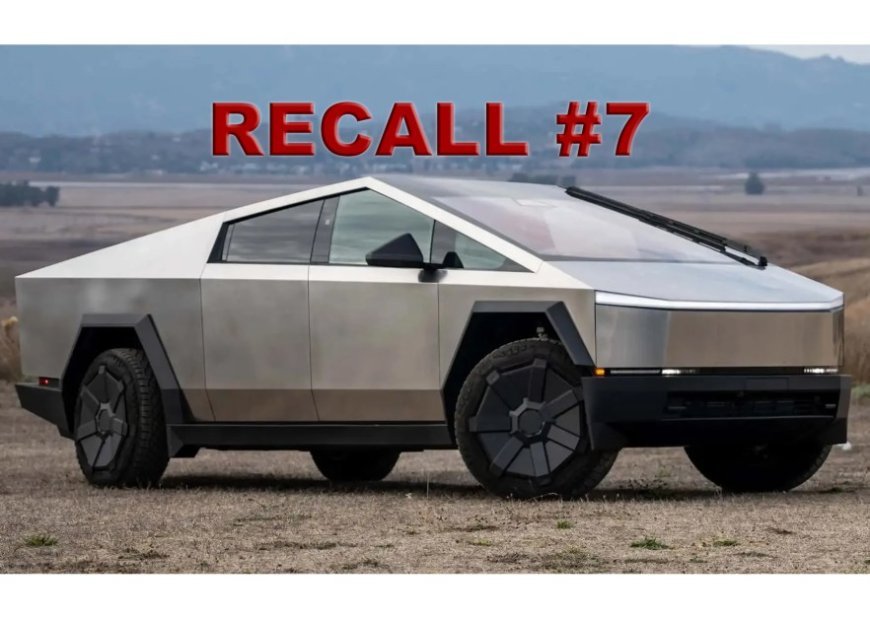 Tesla Cybertruck Gets its Seventh Recall