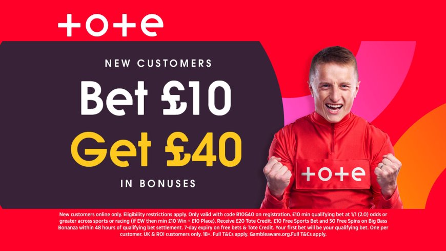 Man United vs Southampton betting offer: Bet £10 get £40 in bonuses on Tote