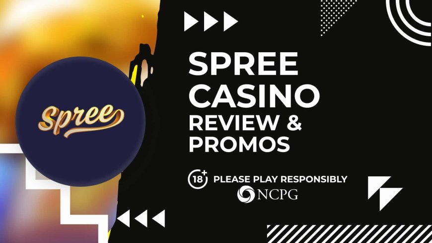 Spree Casino review and promos – Get free SC today [2025]