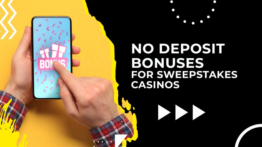 Sweepstakes casino no deposit bonus for 2025 – Get free coins