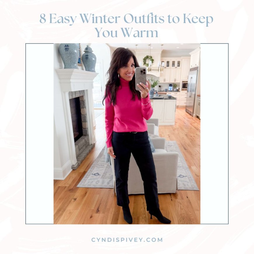 8 Easy Winter Outfits to Keep You Warm